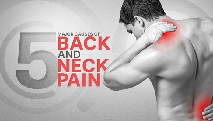 5 Major Causes of Back and Neck Pain